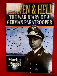 Heaven & Hell-The War Diary Of A German Paratrooper