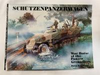 Schutzenpanzerwagen-War Horse Of The Panzergrenadiers