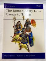 Osprey Men At Arms 46 The Roman Army From Caesar To Trajan