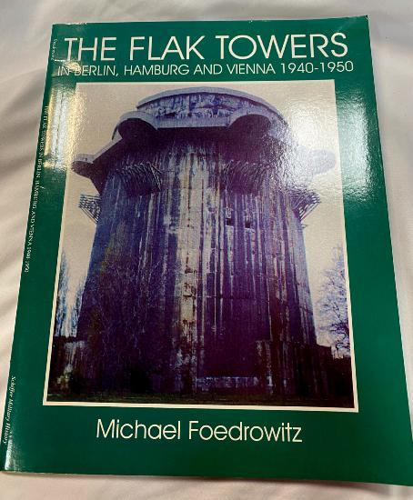 The Flak Towers-Berlin, Hamburg and Vienna 1940-50