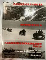 Panzergrenadier Motorcylce & Panzer Reconnaissance Units-A History Of The German Motorized Units 1935-45