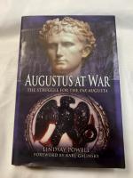 Augustus At War -The Struggle For The Pax Augusta