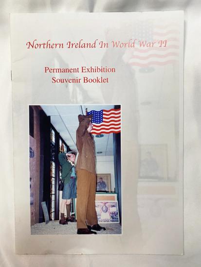 Northern Ireland In World War II-Permanent Exhibition Souvenir Booklet 