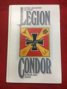 Uniforms, Organisation & History Condor Legion