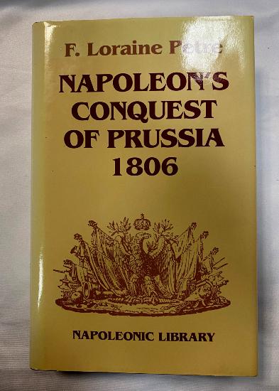 Napoleon's Conquest Of Prussia 1806