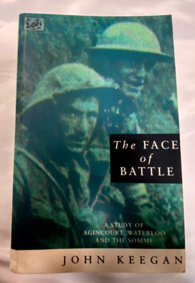 The Face Of Battle -John Keegan