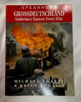 Spearhead-Grossdeutschland Guderian's Eastern Front Elite