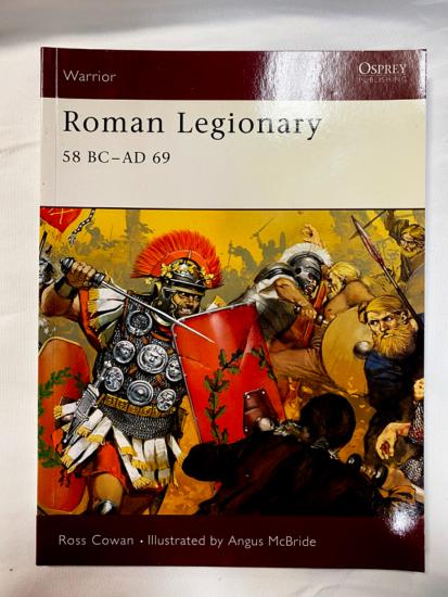 Osprey Warrior Roman Legionary 58BC-AD69