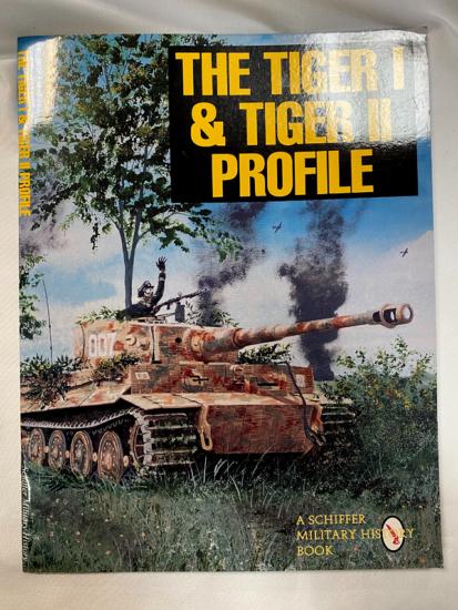 The Tiger I & Tiger II Profile-Schiffer Military History 